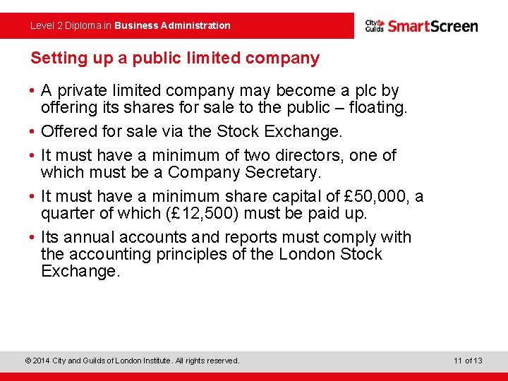 Level 2 Diploma in Business Administration Setting up a public limited company • A