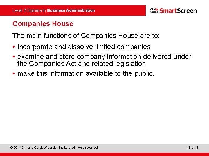 Level 2 Diploma in Business Administration Companies House The main functions of Companies House