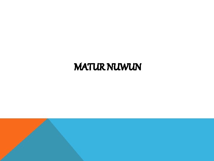 MATUR NUWUN 