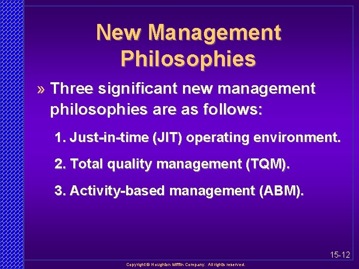 New Management Philosophies » Three significant new management philosophies are as follows: 1. Just-in-time