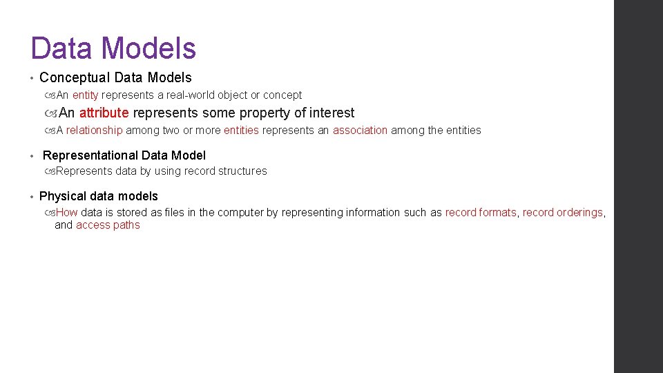 Data Models • Conceptual Data Models An entity represents a real-world object or concept Data Models • Conceptual Data Models An entity represents a real-world object or concept