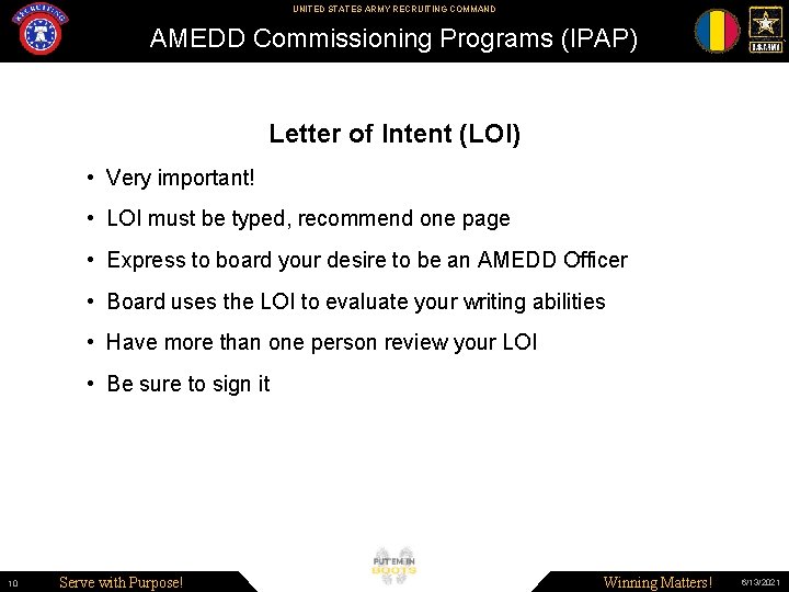 UNITED STATES ARMY RECRUITING COMMAND AMEDD Commissioning Programs (IPAP) Letter of Intent (LOI) •