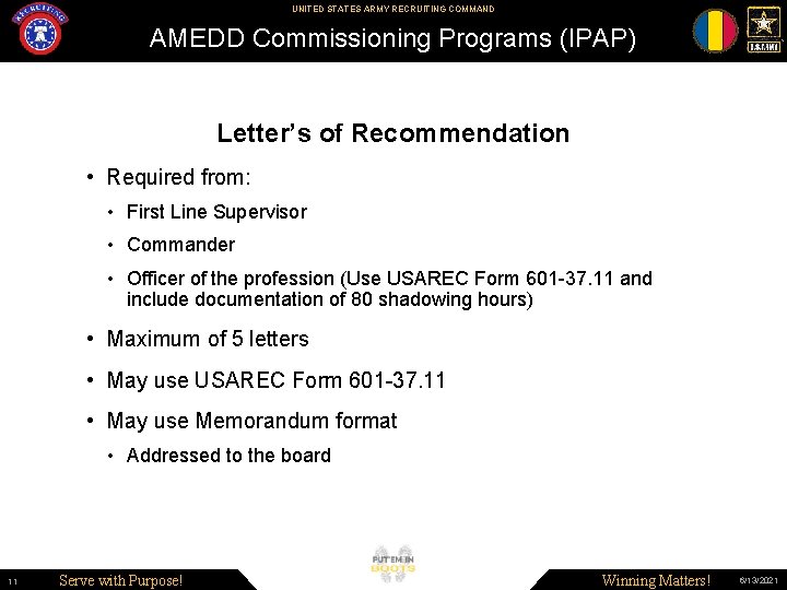 UNITED STATES ARMY RECRUITING COMMAND AMEDD Commissioning Programs (IPAP) Letter’s of Recommendation • Required