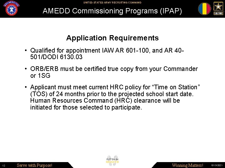 UNITED STATES ARMY RECRUITING COMMAND AMEDD Commissioning Programs (IPAP) Application Requirements • Qualified for