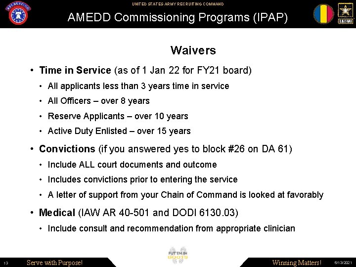 UNITED STATES ARMY RECRUITING COMMAND AMEDD Commissioning Programs (IPAP) Waivers • Time in Service