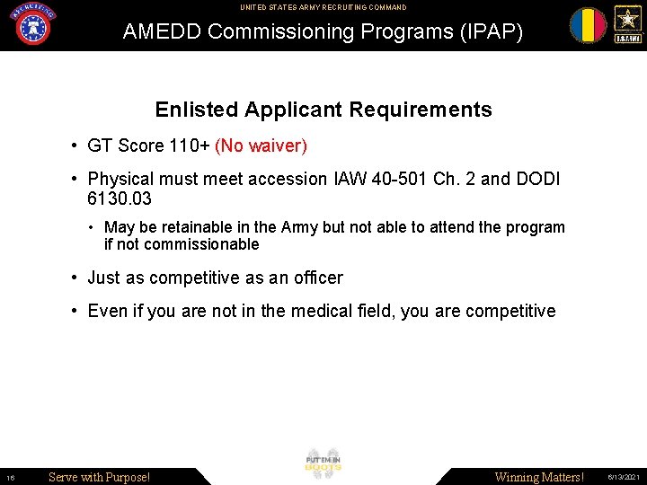 UNITED STATES ARMY RECRUITING COMMAND AMEDD Commissioning Programs (IPAP) Enlisted Applicant Requirements • GT