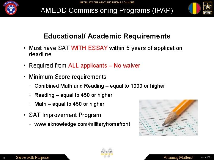 UNITED STATES ARMY RECRUITING COMMAND AMEDD Commissioning Programs (IPAP) Educational/ Academic Requirements • Must