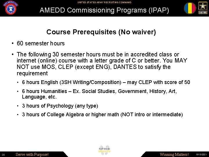 UNITED STATES ARMY RECRUITING COMMAND AMEDD Commissioning Programs (IPAP) Course Prerequisites (No waiver) •