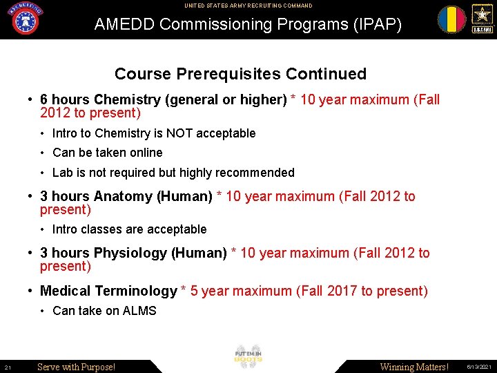 UNITED STATES ARMY RECRUITING COMMAND AMEDD Commissioning Programs (IPAP) Course Prerequisites Continued • 6