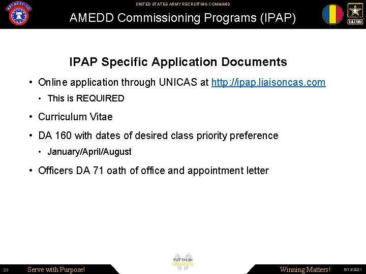 UNITED STATES ARMY RECRUITING COMMAND AMEDD Commissioning Programs (IPAP) IPAP Specific Application Documents •