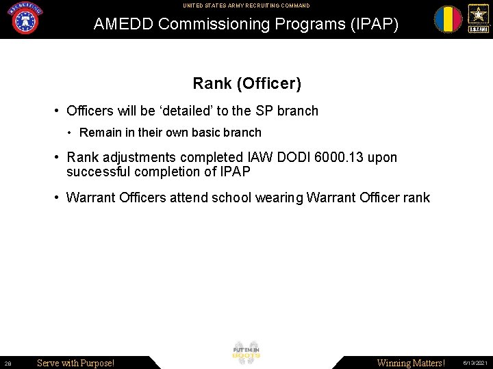 UNITED STATES ARMY RECRUITING COMMAND AMEDD Commissioning Programs (IPAP) Rank (Officer) • Officers will