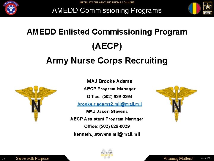 UNITED STATES ARMY RECRUITING COMMAND AMEDD Commissioning Programs AMEDD Enlisted Commissioning Program (AECP) Army