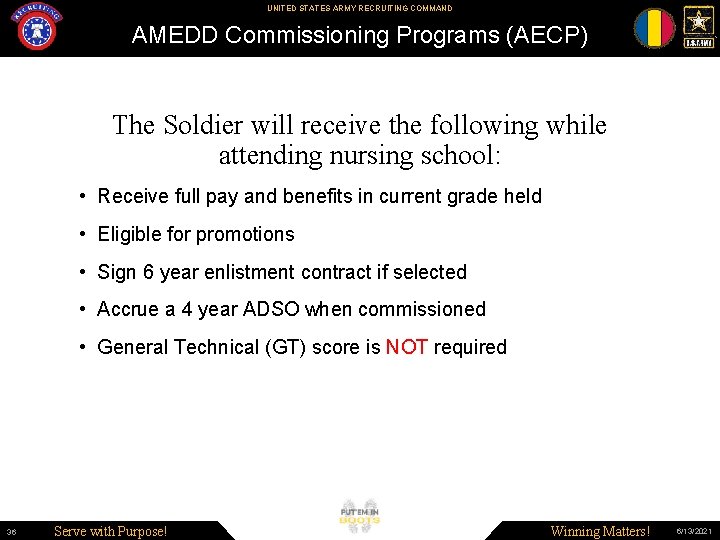 UNITED STATES ARMY RECRUITING COMMAND AMEDD Commissioning Programs (AECP) The Soldier will receive the