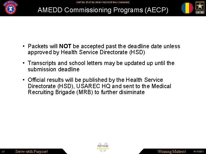 UNITED STATES ARMY RECRUITING COMMAND AMEDD Commissioning Programs (AECP) • Packets will NOT be