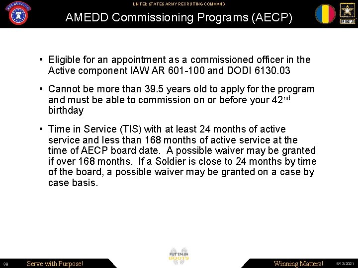 UNITED STATES ARMY RECRUITING COMMAND AMEDD Commissioning Programs (AECP) • Eligible for an appointment