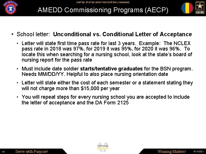 UNITED STATES ARMY RECRUITING COMMAND AMEDD Commissioning Programs (AECP) • School letter: Unconditional vs.