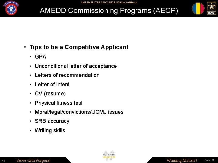 UNITED STATES ARMY RECRUITING COMMAND AMEDD Commissioning Programs (AECP) • Tips to be a