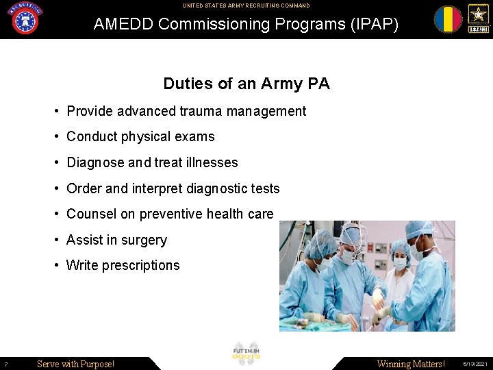 UNITED STATES ARMY RECRUITING COMMAND AMEDD Commissioning Programs (IPAP) Duties of an Army PA