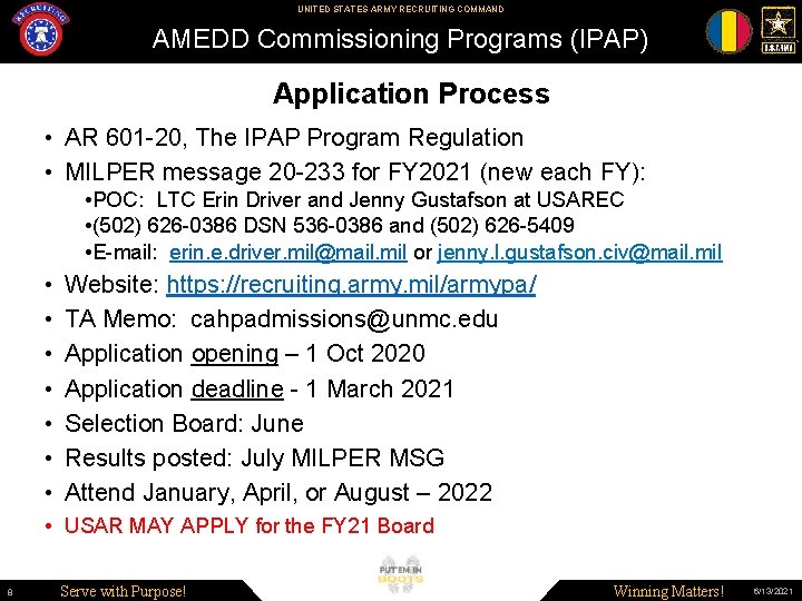 UNITED STATES ARMY RECRUITING COMMAND AMEDD Commissioning Programs (IPAP) Application Process • AR 601