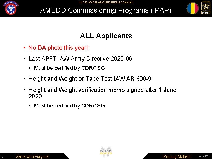 UNITED STATES ARMY RECRUITING COMMAND AMEDD Commissioning Programs (IPAP) ALL Applicants • No DA