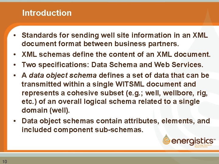 Introduction • Standards for sending well site information in an XML document format between