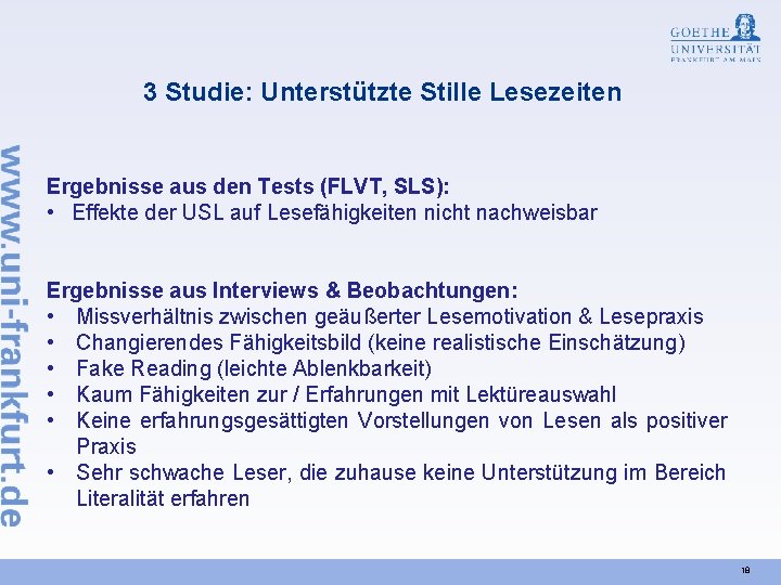 3 Studie: Unterstützte Stille Lesezeiten Ergebnisse aus den Tests (FLVT, SLS): • Effekte der