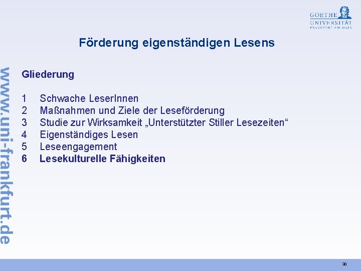 Förderung eigenständigen Lesens Gliederung 1 2 3 4 5 6 Schwache Leser. Innen Maßnahmen