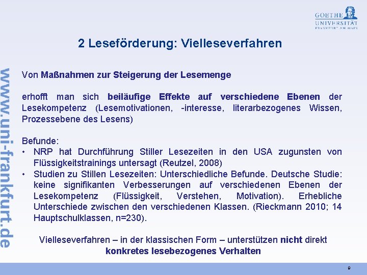 2 Leseförderung: Vielleseverfahren Von Maßnahmen zur Steigerung der Lesemenge erhofft man sich beiläufige Effekte