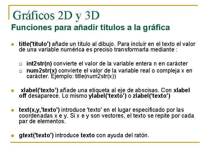 Gráficos 2 D y 3 D Funciones para añadir títulos a la gráfica n