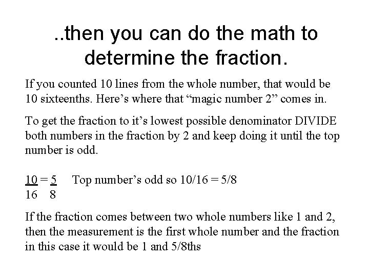 . . then you can do the math to determine the fraction. If you