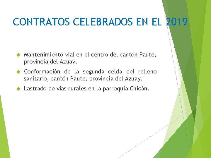 CONTRATOS CELEBRADOS EN EL 2019 Mantenimiento vial en el centro del cantón Paute, provincia