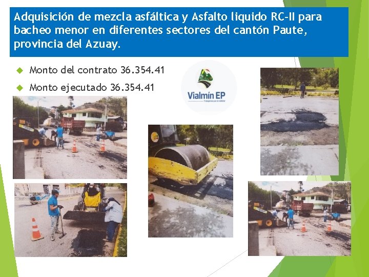 Adquisición de mezcla asfáltica y Asfalto liquido RC-II para bacheo menor en diferentes sectores