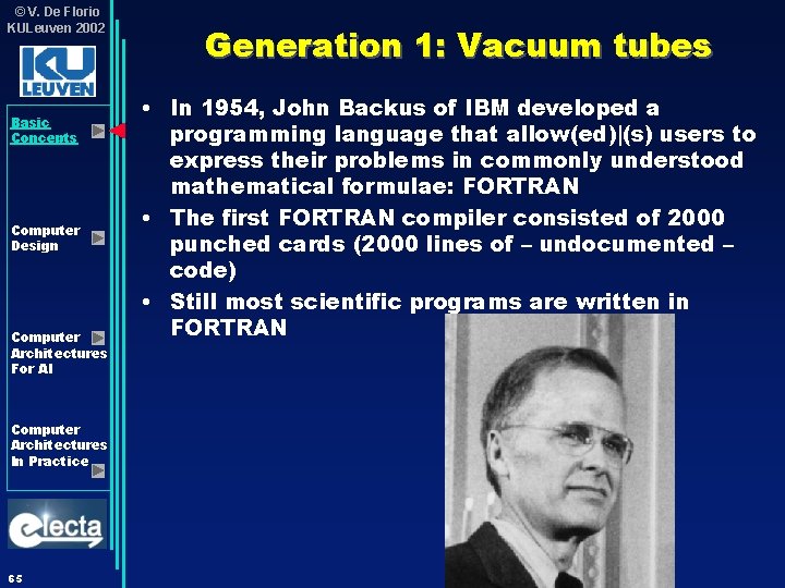 © V. De Florio KULeuven 2002 Basic Concepts Computer Design Computer Architectures For AI © V. De Florio KULeuven 2002 Basic Concepts Computer Design Computer Architectures For AI