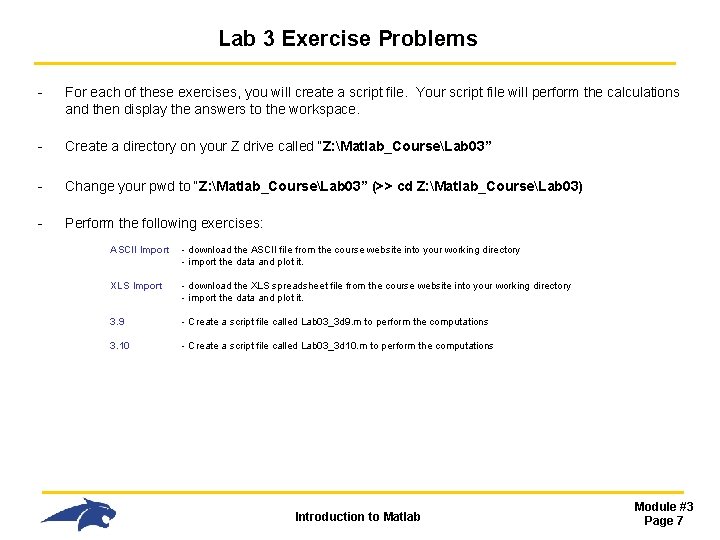 Lab 3 Exercise Problems - For each of these exercises, you will create a Lab 3 Exercise Problems - For each of these exercises, you will create a
