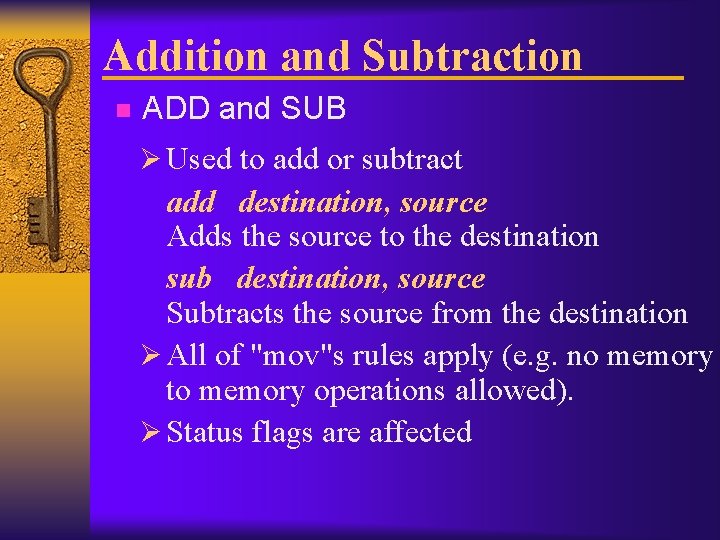 Addition and Subtraction n ADD and SUB Ø Used to add or subtract add