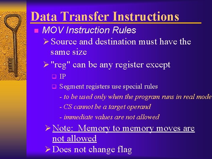 Data Transfer Instructions n MOV Instruction Rules Ø Source and destination must have the