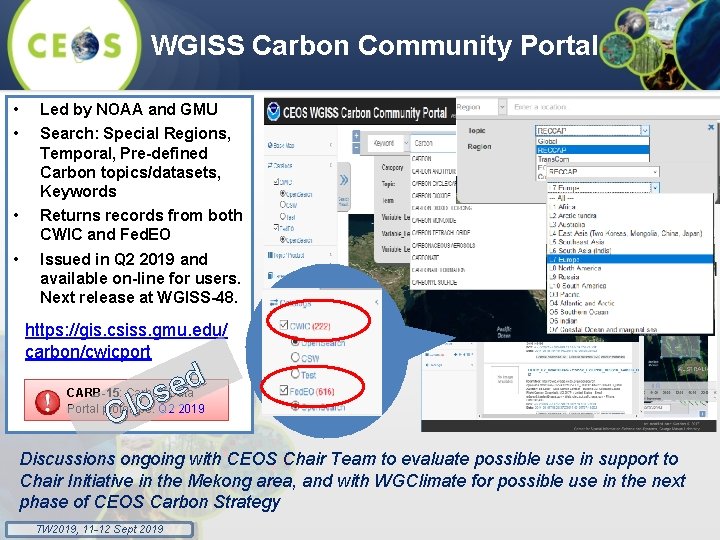 WGISS Carbon Community Portal • • Led by NOAA and GMU • Returns records
