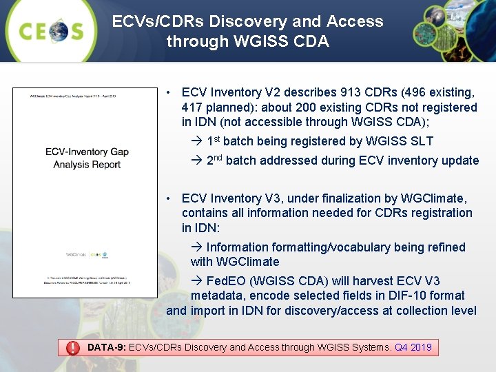 ECVs/CDRs Discovery and Access through WGISS CDA • ECV Inventory V 2 describes 913