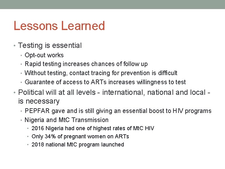 Lessons Learned • Testing is essential • Opt-out works • Rapid testing increases chances