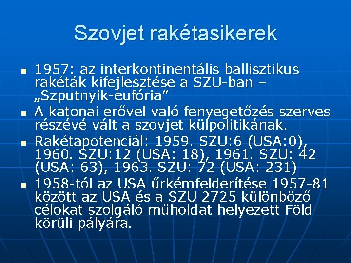 Szovjet rakétasikerek n n 1957: az interkontinentális ballisztikus rakéták kifejlesztése a SZU-ban – „Szputnyik-eufória”