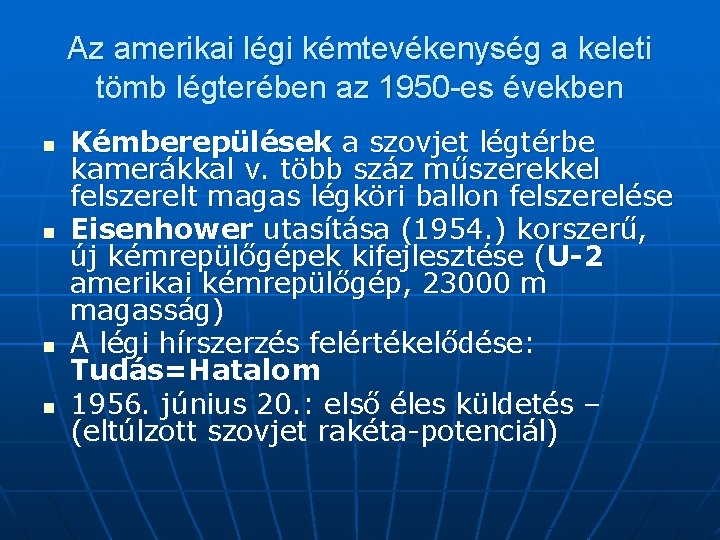 Az amerikai légi kémtevékenység a keleti tömb légterében az 1950 -es években n n