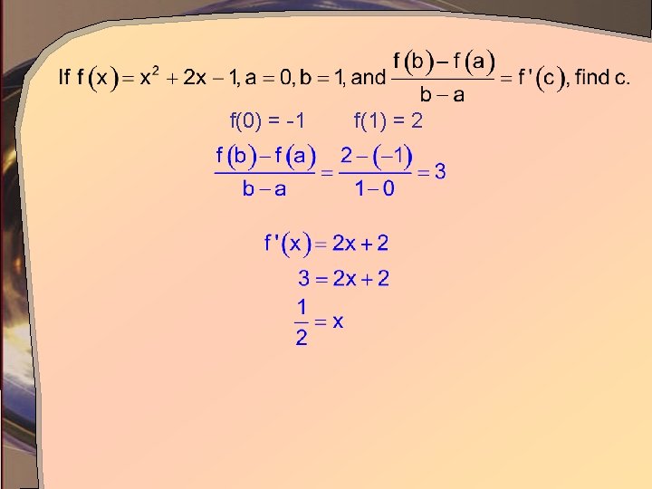 f(0) = -1 f(1) = 2 