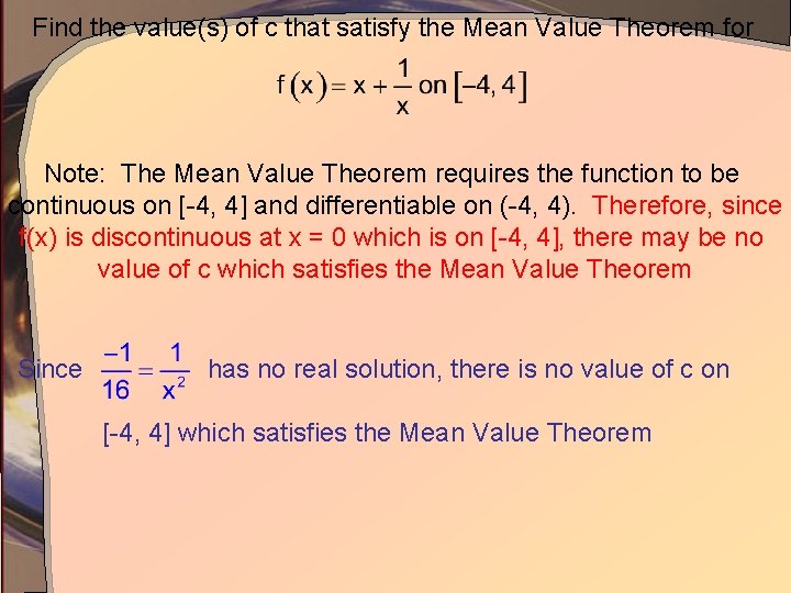 Find the value(s) of c that satisfy the Mean Value Theorem for Note: The