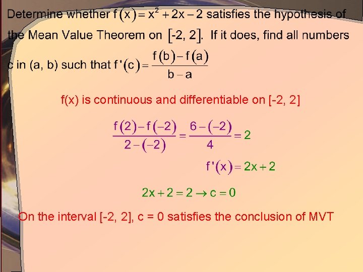 f(x) is continuous and differentiable on [-2, 2] On the interval [-2, 2], c