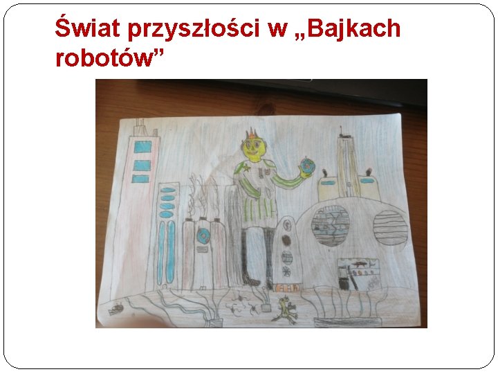 Świat przyszłości w „Bajkach robotów” 