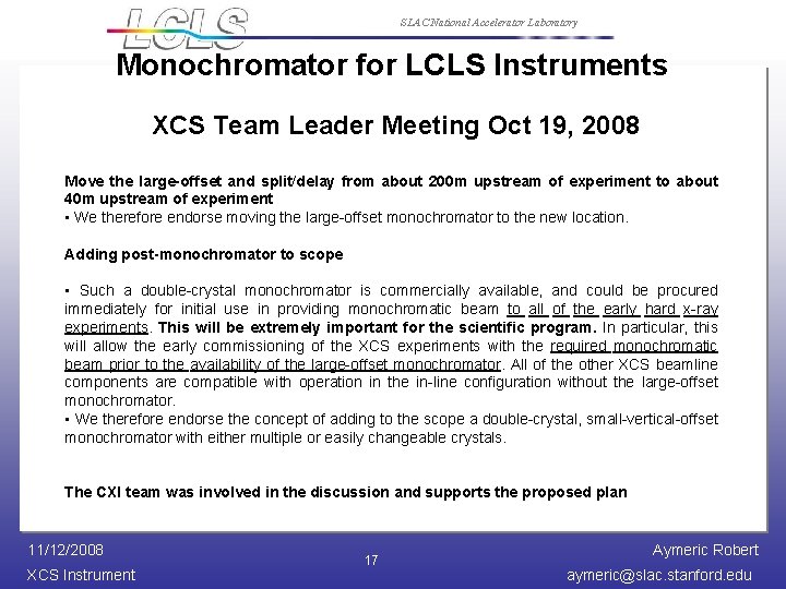 SLAC National Accelerator Laboratory Monochromator for LCLS Instruments XCS Team Leader Meeting Oct 19,
