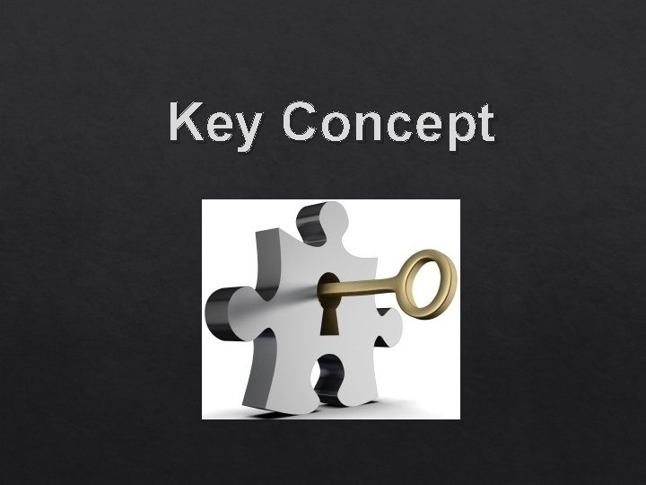 Key Concept 