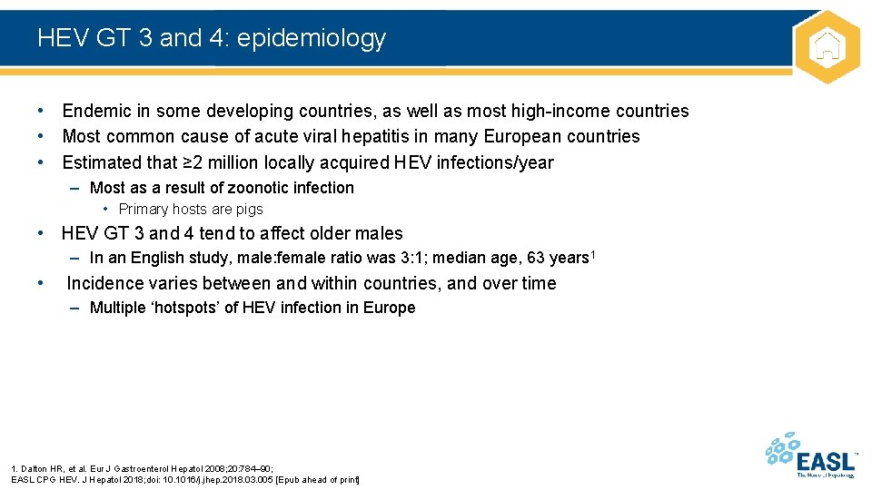 HEV GT 3 and 4: epidemiology • Endemic in some developing countries, as well