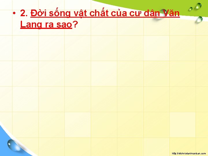  • 2. Đời sống vật chất của cư dân Văn Lang ra sao?