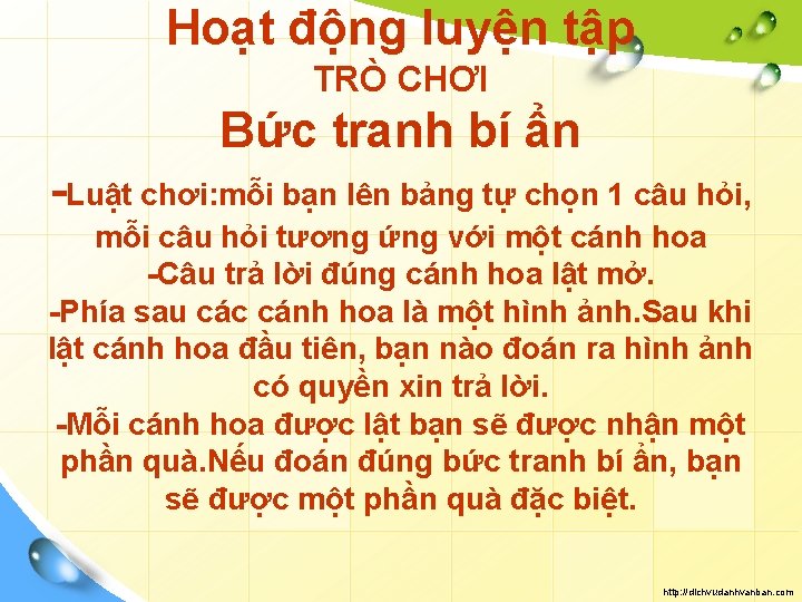 Hoạt động luyện tập TRÒ CHƠI Bức tranh bí ẩn -Luật chơi: mỗi bạn